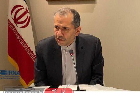 تاکید تخت‌روانچی بر اراده دولت جهت تعامل با ۸ کشور حاشیه خلیج فارس